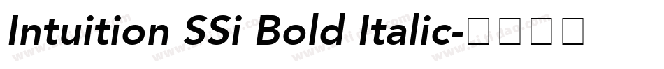 Intuition SSi Bold Italic字体转换